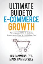 Ultimate Guide To E-commerce Growth - 2024 Edition