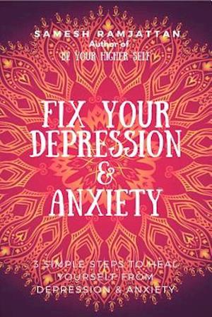 Fix Your Depression & Anxiety