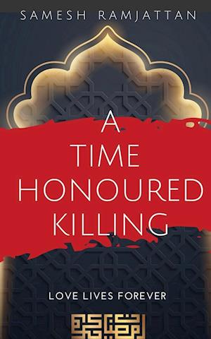 A Time Honoured Killing