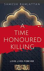 Time Honoured Killing