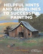 Helpful Hints and Guidelines to Successful Painting 