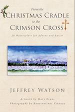 From the CHRISTMAS CRADLE to the CRIMSON CROSS