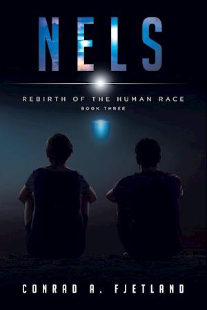 NELS: Rebirth of the Human Race: Book Three