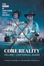 Core Reality Volume 1 Centennial Guard 