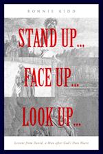 Stand Up...Face Up...Look Up...