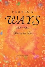 Parting Ways: Poetry by Liz 