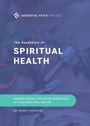 The Essentials of Spiritual Health