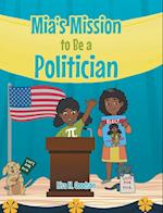 Mia's Mission to be a Politician 