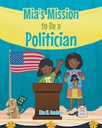 Mia's Mission to be a Politician