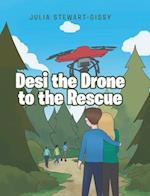 Desi the Drone to the Rescue 