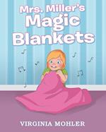 Mrs. Miller's Magic Blankets 