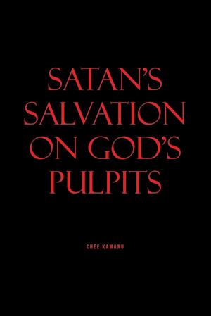 SATAN'S SALVATION ON GOD'S PULPITS