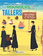 The Rounders and the Tallers 