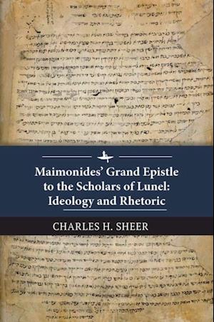 Maimonides' Grand Epistle to the Scholars of Lunel