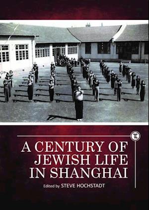 Century of Jewish Life in Shanghai