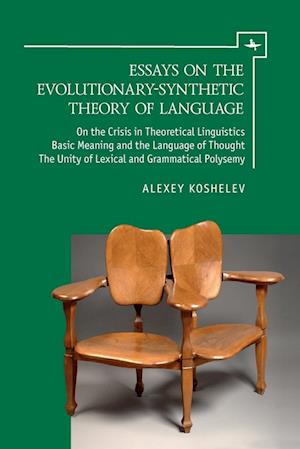 Essays on the Evolutionary-Synthetic Theory of Language