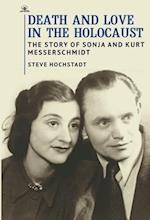 Death and Love in the Holocaust