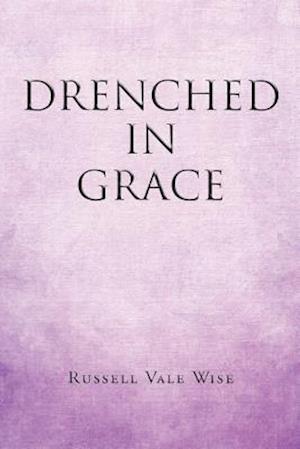 Drenched in Grace