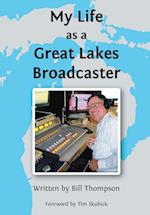 My Life as a Great Lakes Broadcaster