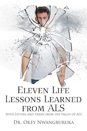 Eleven Life Lessons Learned from ALS