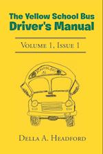 The Yellow School Bus Driver's Manual