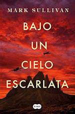 Bajo Un Cielo Escarlata / Beneath a Scarlet Sky