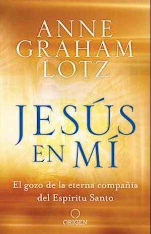 Jesús En Mí El Gozo de la Eterna Compañía del Espíritu Santo / Jesus in Me