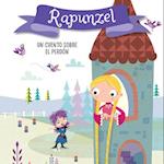 Rapunzel. Un Cuento Sobre El Perdón / Rapunzel. a Story about Forgiveness