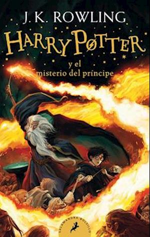Harry Potter Y El Misterio del Príncipe / Harry Potter and the Half-Blood Prince = Harry Potter and the Half-Blood Prince