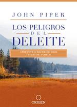 Los Peligros del Deleite