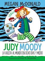 Judy Moody Y La Vuelta Al Mundo En Ocho Días Y Medio / Judy Moody Around the World in 8 1/2 Days