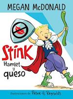 Stink Hamlet Y Queso / Stink Hamlet and Cheese