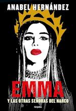 Emma Y Las Otras Señoras del Narco / Emma and Other Narco Women