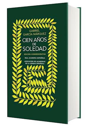 Cien Años de Soledad (Edición Conmemorativa de la Rae Y La Asale) / One Hundred Years of Solitude