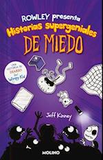 Diario de Rowley Historias Supergeniales de Miedo / Rowley Jeffersons Awesome Fr Iendly Spooky Stories