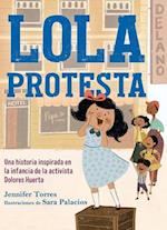 Lola Protesta / Lola Out Loud