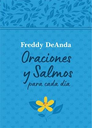 Oraciones Y Salmos Para Cada Día / Daily Prayers and Psalms