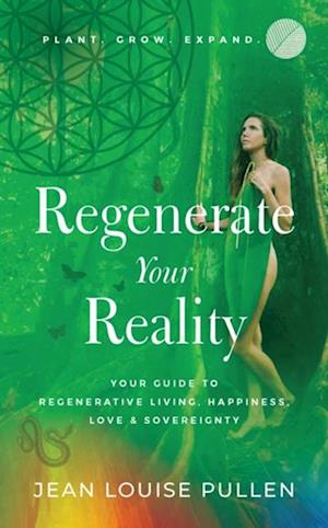 Regenerate Your Reality