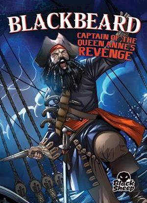 Blackbeard: Captain of the Queen An