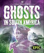 Ghosts in South America