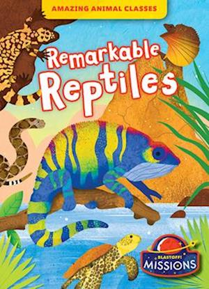 Remarkable Reptiles