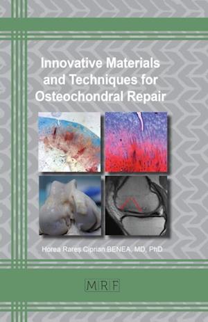 Innovative Materials and Techniques for Osteochondral Repair