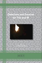 Detectors and Sources for THz and IR 