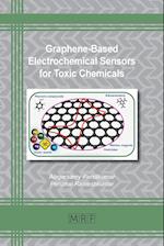 Graphene-Based Electrochemical Sensors for Toxic Chemicals 