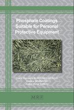 Phosphate Coatings Suitable for Personal Protective Equipment 