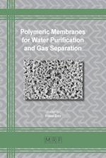Polymeric Membranes for Water Purification and Gas Separation 