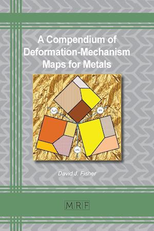 A Compendium of Deformation-Mechanism Maps for Metals