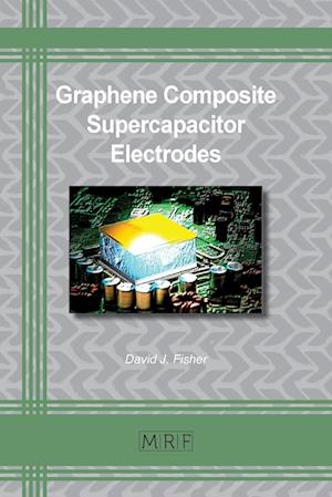 Graphene Composite Supercapacitor Electrodes