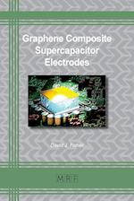 Graphene Composite Supercapacitor Electrodes 