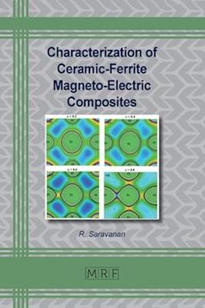 Characterization of Ceramic-Ferrite Magneto-Electric Composites